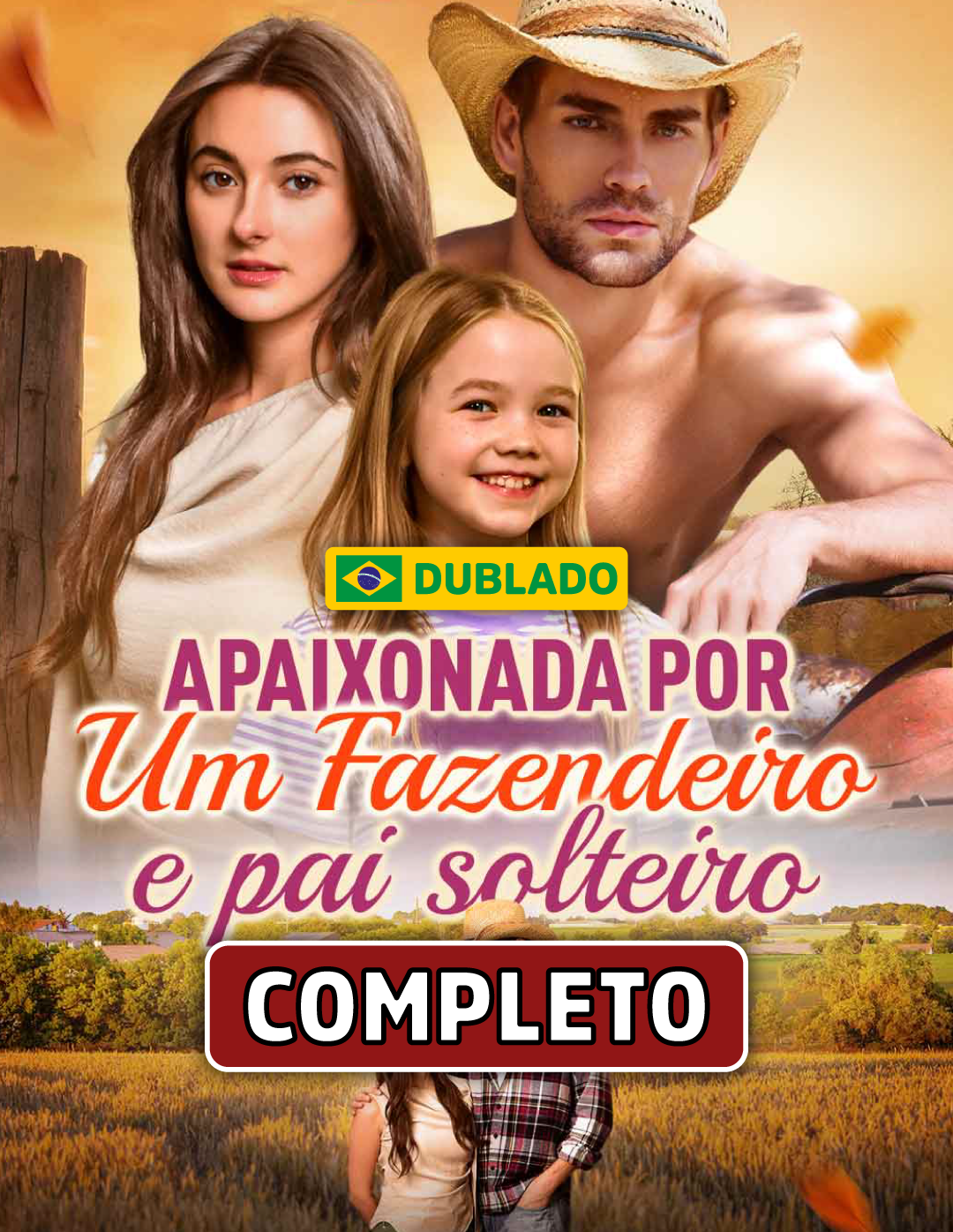 Apaixonada por um Fazendeiro e Pai Solteiro